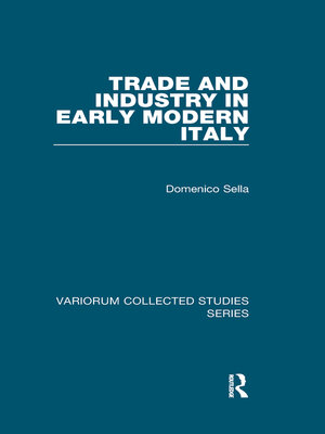 cover image of Trade and Industry in Early Modern Italy